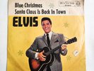 ELVIS PRESLEY - BLUE CHRISTMAS / SANTA CLAUS IS BACK IN TOWN RCA 47-9674 GERMAN