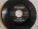 Tommy Youngblood‎–I’m a man / Laid off my job too long   NEWPORT -RARE-OBSCURE45