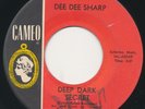 DEE DEE SHARP Deep Dark Secret / Good -  Northern Soul 45 7