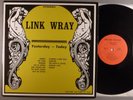 Link Wray  Yesterday-Today  CRAZY RARE LP  Signed Private Rock 'n' Roll, Psych