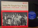 Alberta Hunter & Lucille Hegamin & Victoria Spivey ‎Songs We Taught Your Mother