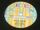 Sam Cooke BLUE MOON / I LOVE YOU MOST OF ALL Keen 42088 Great Early Soul