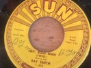 HEAR - ROCK'N'ROLL JIVER 2 SIDER - RAY SMITH - HEY BOSS MAN / CANDY DOLL - SUN