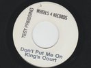 GARAGE FUZZ 45 - KING'S COURT - DONT PUT ME ON - HEAR - 1967 TEST PRESS WHEELS 4
