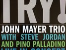 John Mayer Trio - Try 2 x LP - Black Vinyl Album - SEALED NEW RECORD