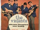 THE VIOLENTS PLEASE FORGIVE MY BABY EP 1965  VG+