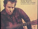TOM WAITS - UNDER THE COVERS - The Songs He Didn’t Write MINT Played Once