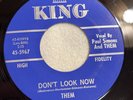 THEM   DON’T LOOK NOW / A GIRL LIKE YOU   KING   Rare Orig. ‘64 Garage 45