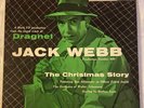 DRAGNET:  THE CHRISTMAS STORY  \  Jack Webb, Ben Alexander, Walter Schumann