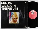 Sun Ra - We Are In The Future LP - Savoy Jazz NM Shrink
