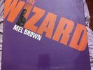 MEL BROWN- THE WIZARD VINYL