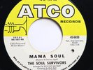 THE SOUL SURVIVORS - MAMA SOUL / TELL DADDY - SOUL 45