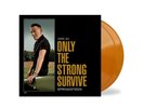 Bruce Springsteen - Only The Strong Survive ORANGE vinyl LP NEW/SEALED IN STOCK