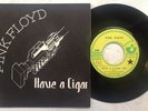 PINK FLOYD 'Have A Cigar' 1976 French 7