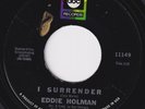 EDDIE HOLMAN I Surrender RARE northern soul 45 I Love You sweet soul HEAR
