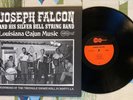 Joseph Falcon & His Silver Bell String Band LP Louisiana Cajun Music 1968 VG++