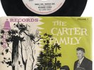THE CARTER FAMILY  Rare 50's Aust Only 7