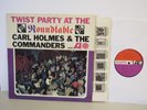 Carl Holmes & The Commanders Twist Party At The Roundtable Mono Soul LP
