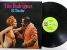 TITO RODRIGUEZ el Doctor LP Latin VG++/MINT- 1968 Mambo Bolero Cha Salsa  a3680