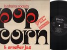 LP LA STRANA SOCIETA' POP CORN & CRACKER JAX 1972 FONIT JARRE MORODER NINO ROTA