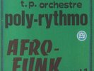TP ORCHESTRE POLY RYTHMO - Afro Funk - Vinyl (LP)