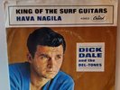 Dick Dale & The Del-Tones KING OF THE SURF GUITAR (S) (45/PS) #4963 PLAYS VG++