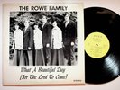 North Judson Indiana Rowe Family Beautiful Day Christian Gospel Vinyl LP Record
