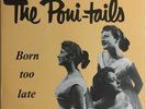 The Poni-tails - Born Too Late    Vinyl  LP