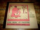 FOLK MUSIC of PALESTINE 1951 Ethnic Folkways Library Records # 408 VINYL LP VG+