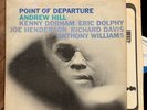 Andrew Hill Point Of Departure EX  Mono Blue Note lp Eric Dolphy Joe Henderson