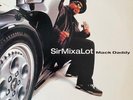 Sir Mix A Lot / Mack Daddy 1992 US Gangsta LP Def American Recordings DEF 26765