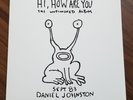 Hi How Are You by Daniel Johnston (Vinyl Record, 2007)