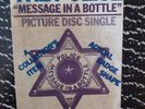 The POLICE Message In a Bottle BADGE SHAPED 10