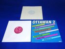 OTTAWAN - OTTAWAN 2  LP -  ORG. HOLLAND  IMPORT SUPER RARE 1ST. PRESS. 1Y1 / 2Y1