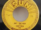 Eddie Snow AIN'T THAT RIGHT / BRING YOUR LOVE BACK HOME (ROCKABILLY 45) SUN 226