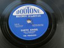 THE PENGUINS  1958 U.S.A. 78  EARTH ANGEL  HEY SENORITA  DOOTONE  348