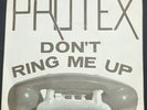 PROTEX DON'T RING ME UP JUST WANT YOUR ATTENTION PUNK RT/GOT 1 ROUGH TRADE