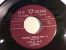 ROYAL EARL (BELL)-GEM 101-TALKING GUITAR/PART 2-RARE DALLAS TEXAS BLUES 45 1958