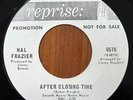 HAL FRAZIER The Ever Constant Sea/After Closing Time REPRISE NORTHERN SOUL PROMO