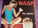 Wasp - 95 NASTY - W.A.S.P. - 12
