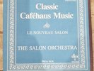 Classic Cafehaus Music: Le Nouveau Salon-The Salon Orchestra Reel Tape 7 1/2