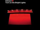 Interpol Turn On the Bright Lights (Vinyl) (US IMPORT)