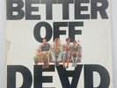“Better Off Dead Original A&M Soundtrack” 1985 LP scarce  VG+ A&M - (not) $2