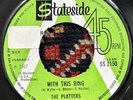 The Platters With This Ring 7” Stateside Records SS 2150 Promo Rare Funk Soul UK