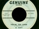 Al Scott – You're Too Good - 1966 Genuine 45 Northern Soul Holy Grail - LISTEN