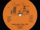 Curtis - How Can I Tell Her 12