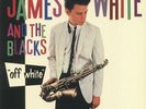 JAMES WHITE & THE BLACKS - Off White (reissue) - Vinyl (180 gram white vinyl LP)