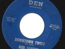 Rockabilly-Bob Carter on Den 11229-Downtown Twist / The Fortunate Few - LISTEN