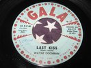 rare WAYNE COCHRAN Last Kiss / Funny Feeling 45 Rockabilly on Gala 1961 HEAR