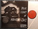 Blues LP The Story Of ABNER JAY on MISSISSIPPI (USA, 2009)